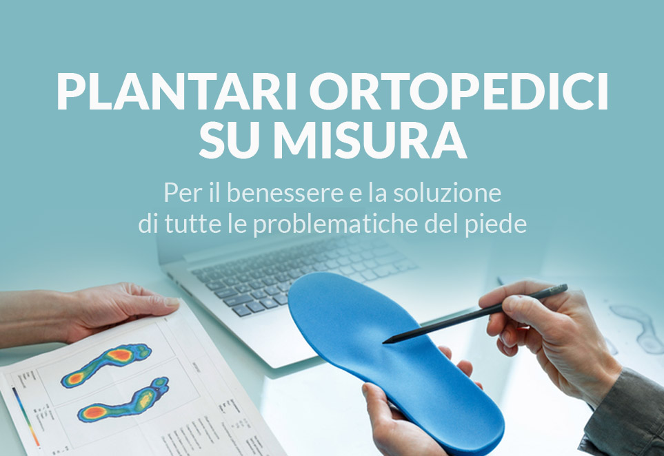 Plantari ortopedici su misura